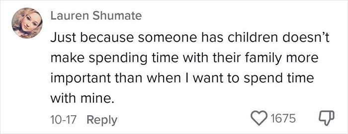Woman Reminds Everyone That Childfree People Also Have Families After Being Asked To Give Up Her Holiday For A Coworker That Has Kids Woman Reminds Everyone That Childfree People Also Have Families After Being Asked To Give Up Her Holiday For A Coworker That Has Kids
