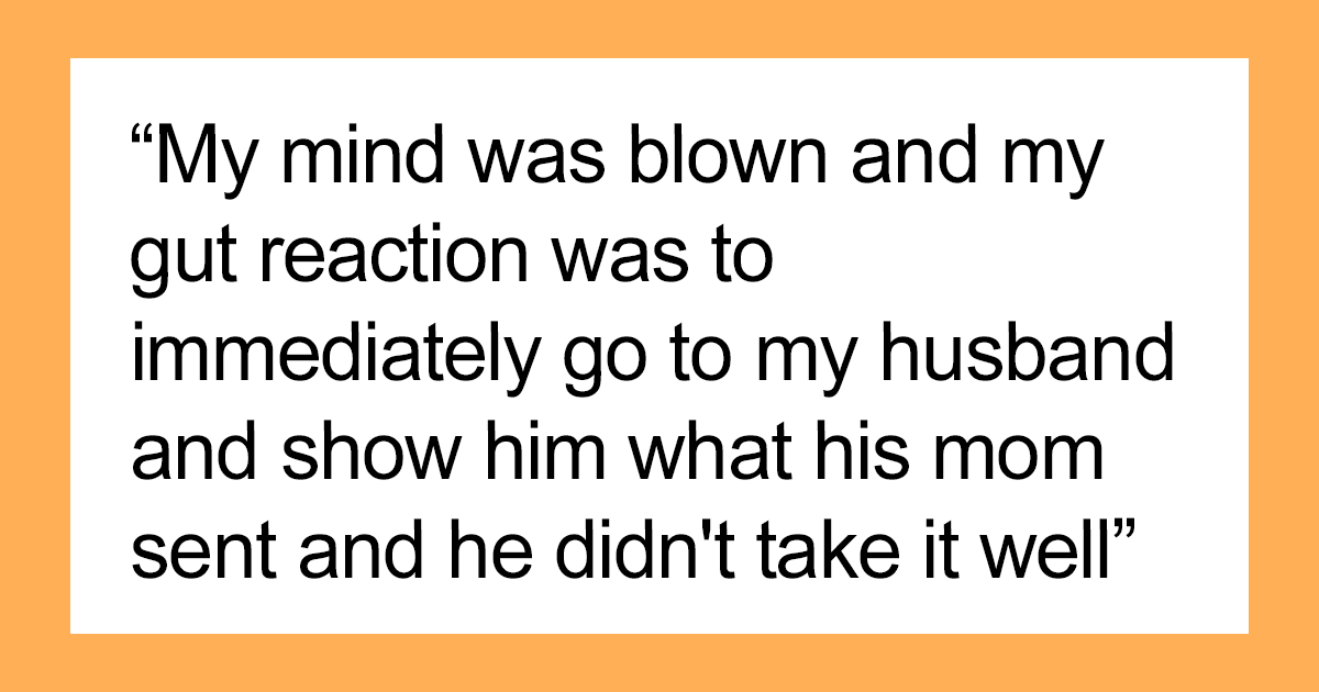 “[Am I The Jerk] For Showing My Husband The Text His Mom Sent Me And Causing Her To Be Disowned?”