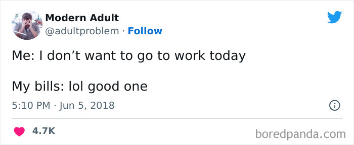 Tweet from Modern Adult humorously about not wanting to work and struggling with bills, reflecting adulting challenges.