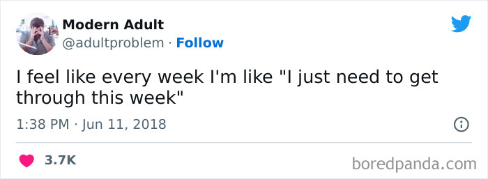 Tweet from Modern Adult expressing the struggle of adulting, saying they just need to get through the week.