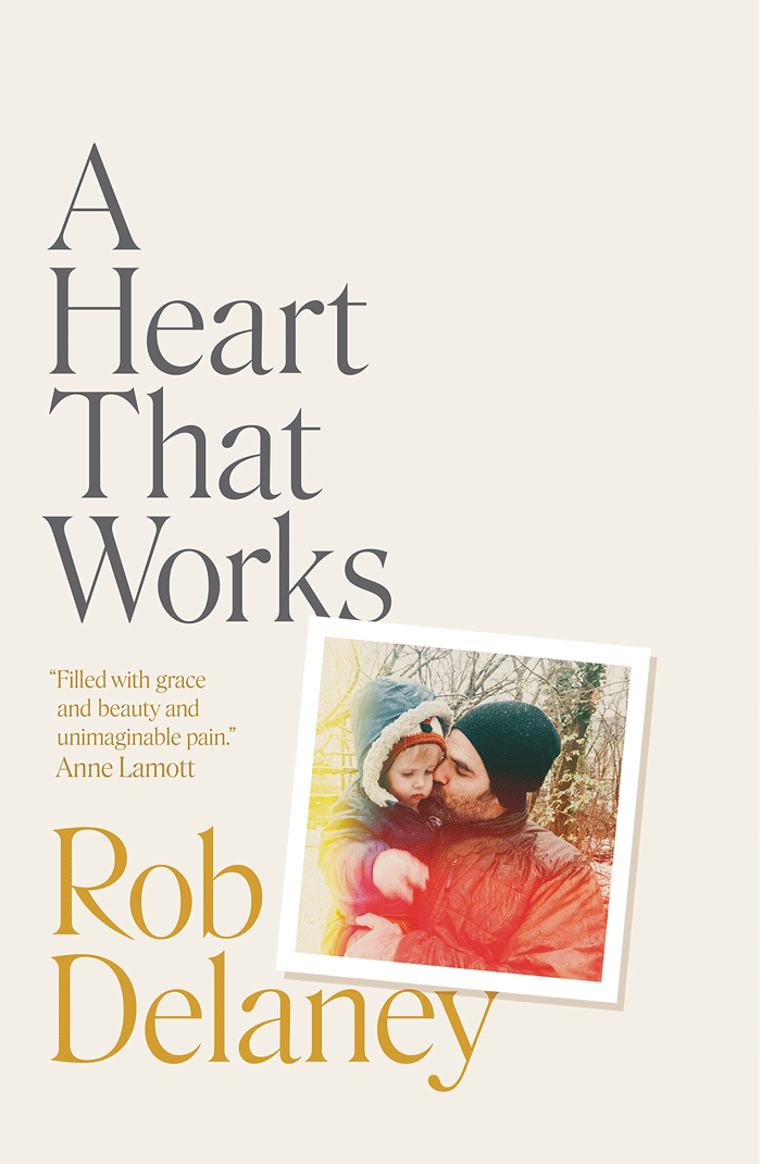 A Heart That Works By Rob Delaney