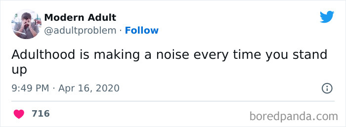 Tweet from Modern Adult about adulting humor: Adulthood is making a noise every time you stand up, reflecting adulting struggles.