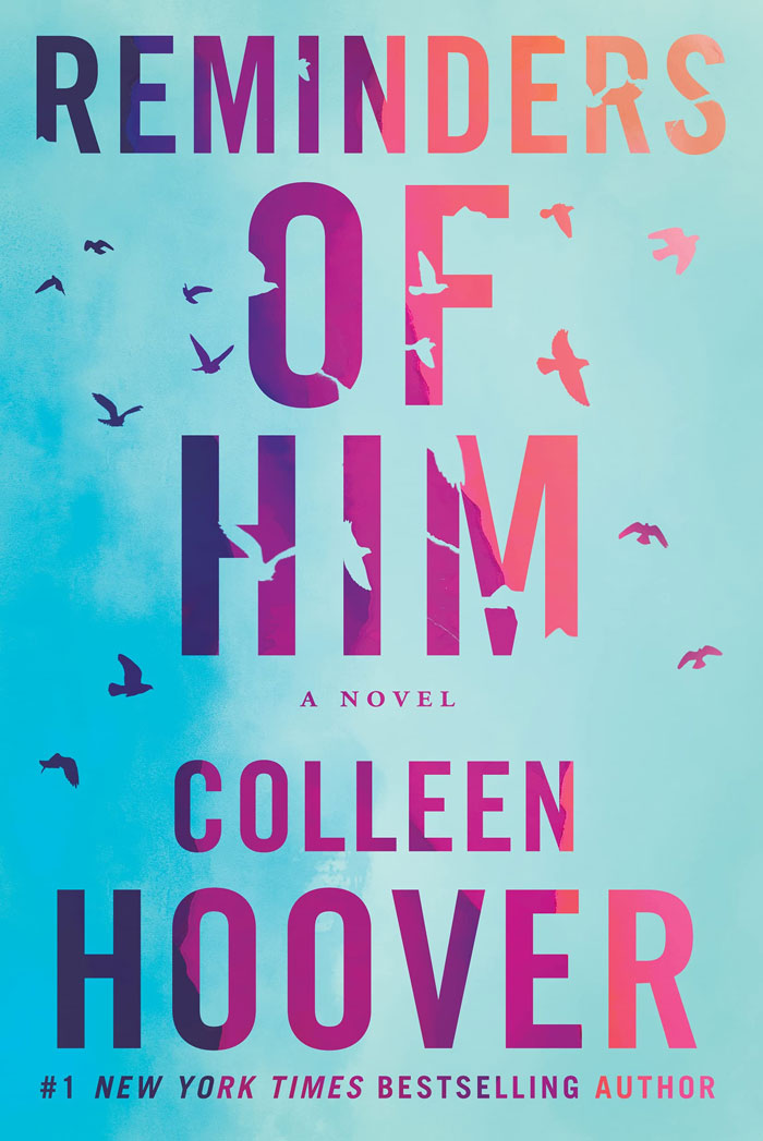 Reminders Of Him: A Novel By Colleen Hoover