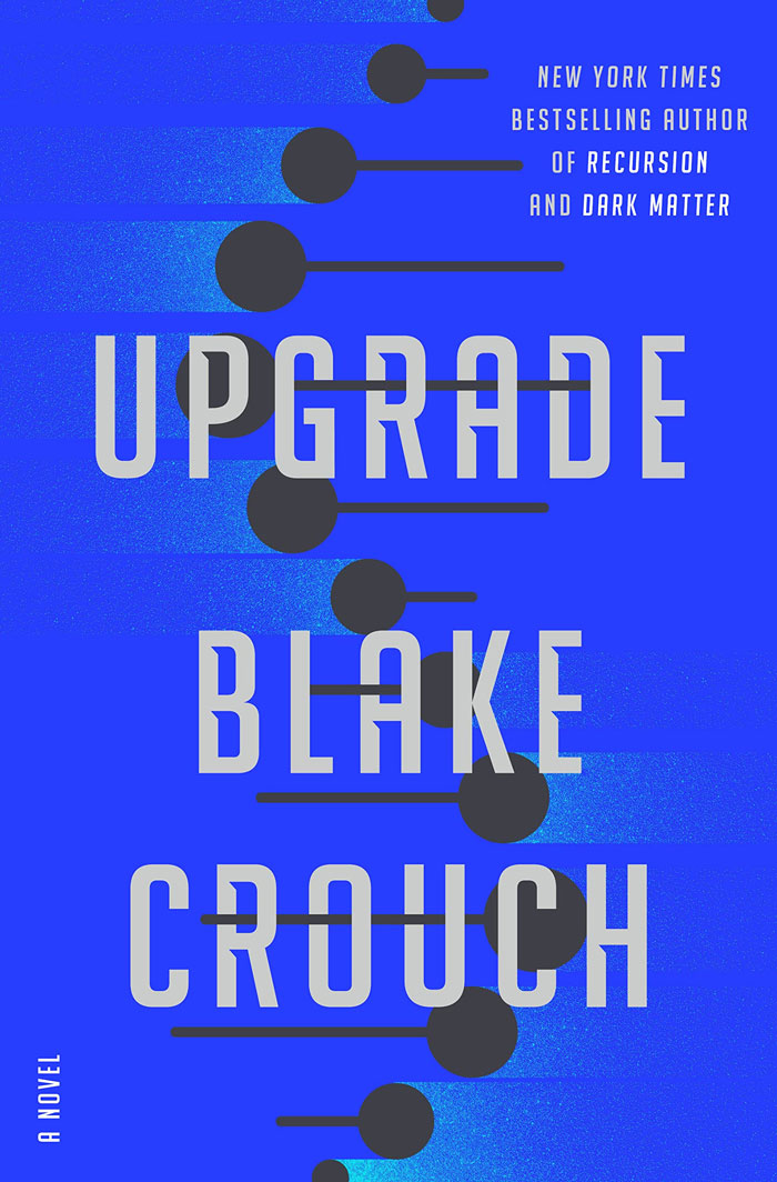 Upgrade By Blake Crouch