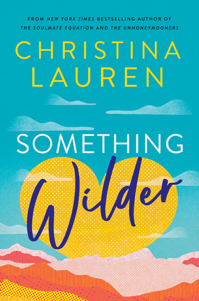 Something Wilder By Christina Lauren