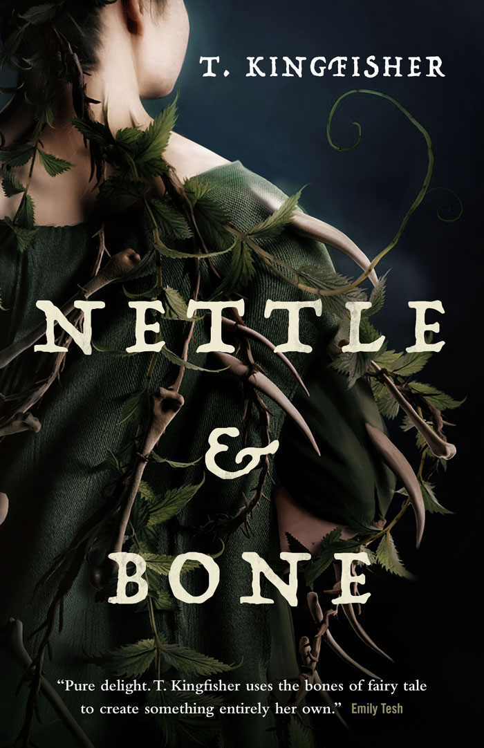 Nettle & Bone By T. Kingfisher
