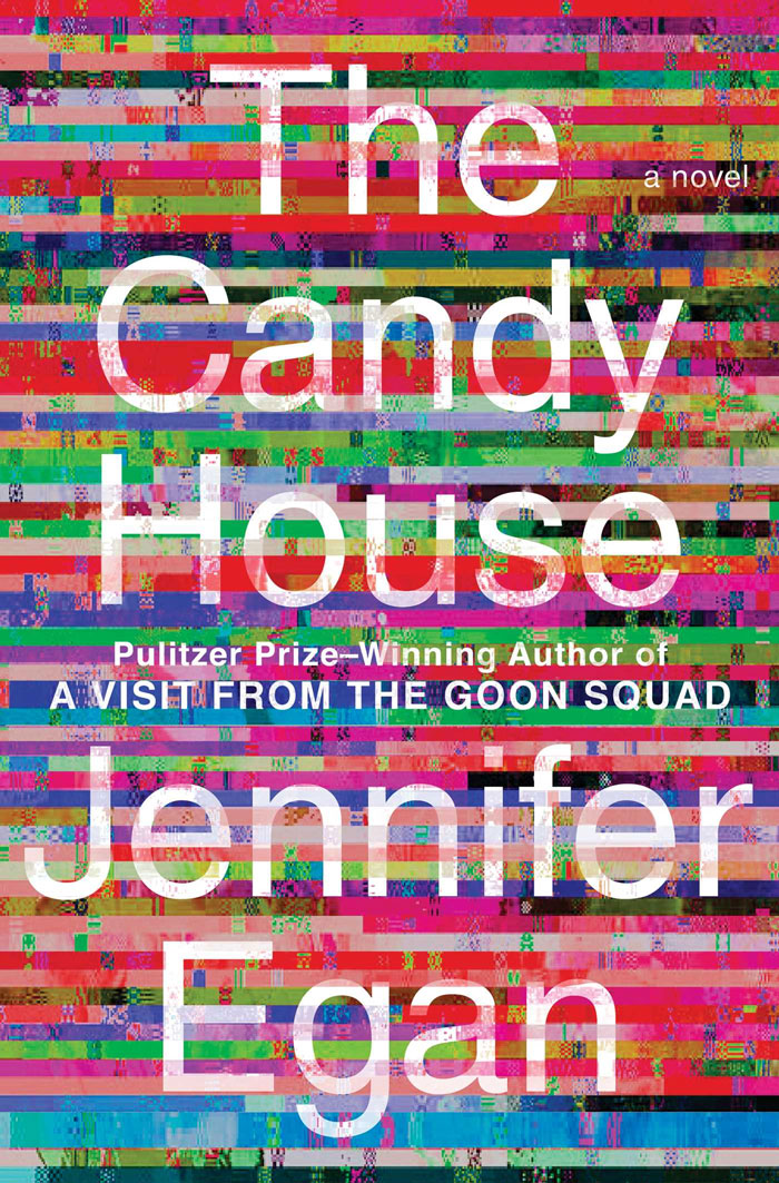 The Candy House By Jennifer Egan