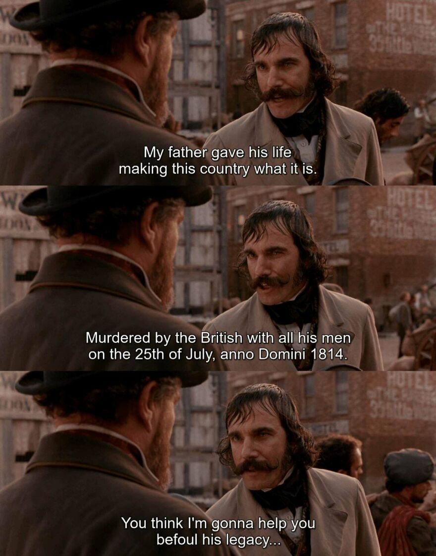 In Gangs Of New York (2002) Bill The Butcher Mentions The Date His Father Was Killed During The War Of 1812. This Was The Battle Of Lundy&rsquo;s Lane, One Of The Highest Casualty Events Of The War And A U.S. Defeat