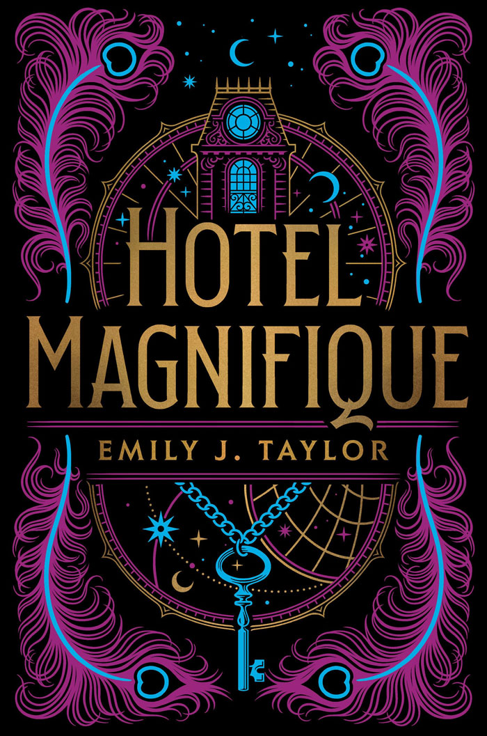 Hotel Magnifique By Emily J. Taylor