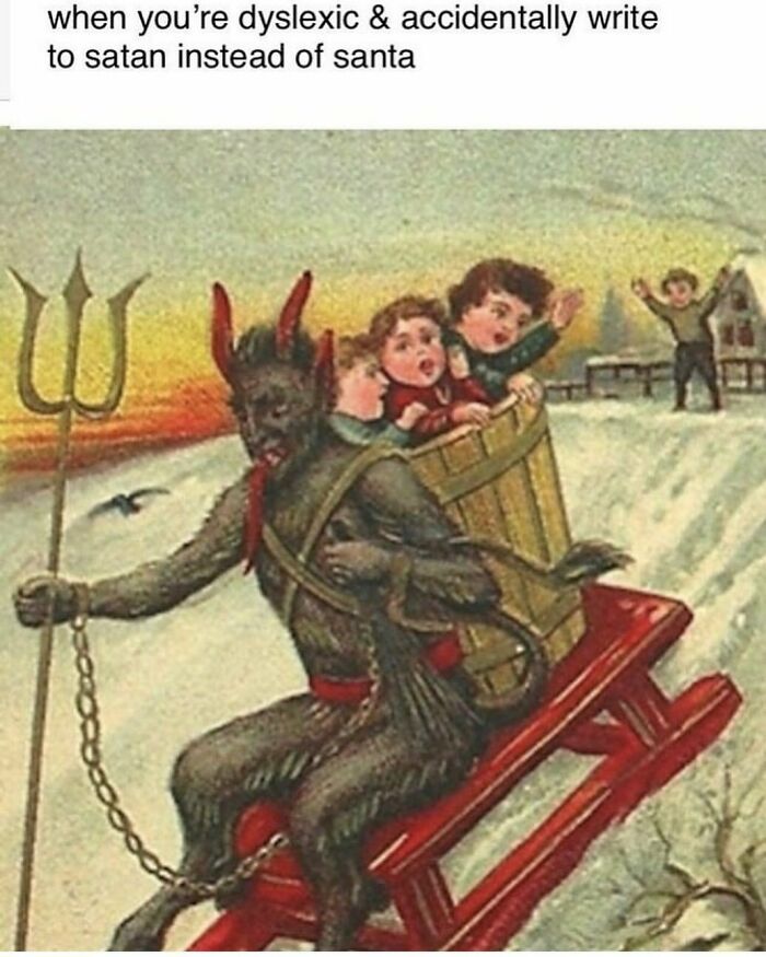 Art history meme showing a devil-like figure with children in a basket, captioned with a humorous dyslexia-related Santa mix-up.