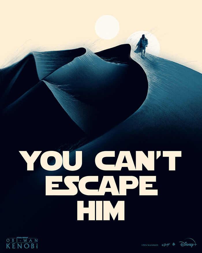Reimagined famous movie poster featuring a lone figure on sand dunes with bold text you can't escape him.