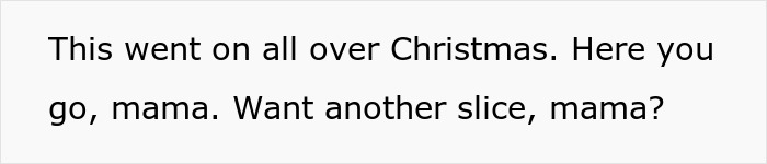 Woman Lost Her Patience And Told Her In-Laws To Stop Calling Her ‘Mama’, Wonders If She Shouldn’t Have Done It During Christmas Woman Lost Her Patience And Told Her In-Laws To Stop Calling Her ‘Mama’, Wonders If She Shouldn’t Have Done It During Christmas