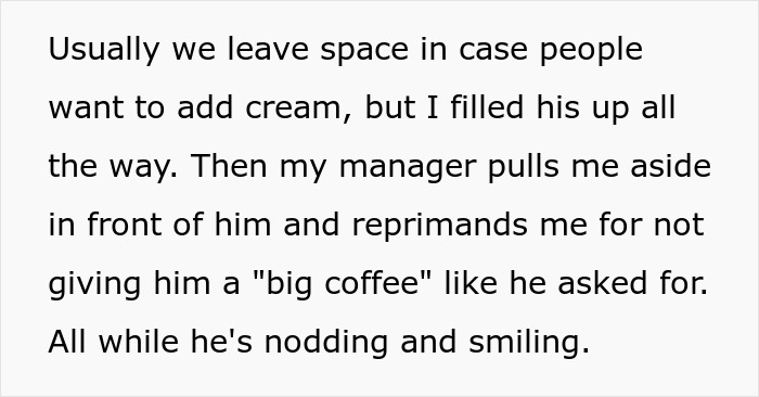 Manager Yells At Employee And Makes Up A New Rule For One Specific Customer, Employee Maliciously Complies And Starts Adding Free Coffee For Everyone Manager Yells At Employee And Makes Up A New Rule For One Specific Customer, Employee Maliciously Complies And Starts Adding Free Coffee For Everyone