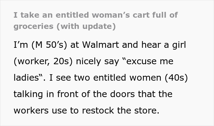 Man Finds Out That Him Taking A Karen Customer&rsquo;s Cart Away Because She Disrespected A Walmart Employee Became Folklore At The Store