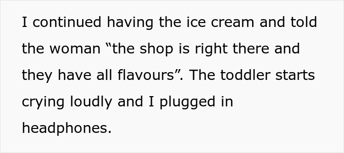 Woman Continues To Enjoy Her Ice Cream In Peace As Entitled Mother Yells Profanities At Her For Not Sharing The Treat With Crying Toddler