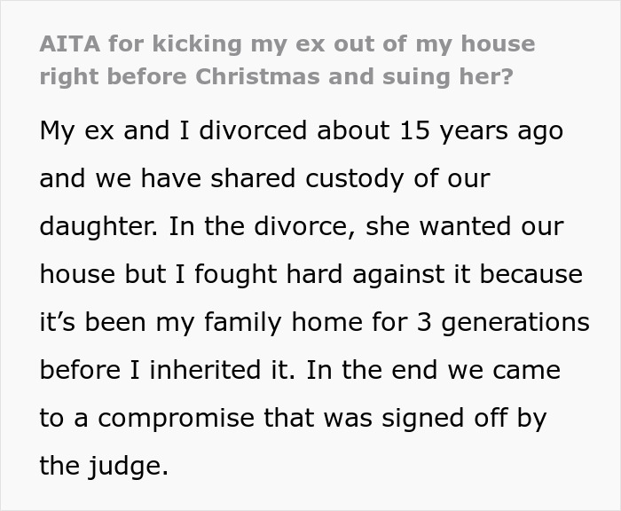 Man Allows His Ex To Live In His House Until Their Daughter Turns 18 After Divorce, But She Doesn’t Keep Her Side Of The Bargain Man Allows His Ex To Live In His House Until Their Daughter Turns 18 After Divorce, But She Doesn’t Keep Her Side Of The Bargain