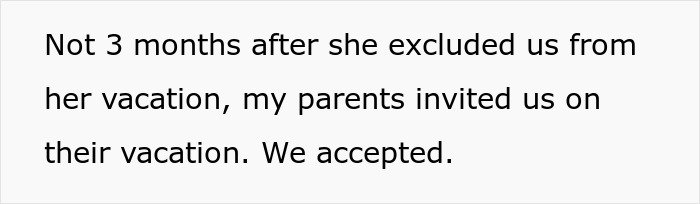 MIL With &ldquo;She Took My Son Away&rdquo; Issues Gets A Taste Of Her Own Medicine After Not Inviting Her Son And DIL On Vacation