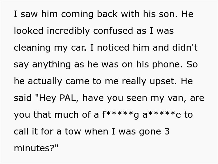Person Has A Minivan That Was Blocking Their Driveway Towed, Decides To Play Dumb When They See How Rude The Owner Is When He Shows Up