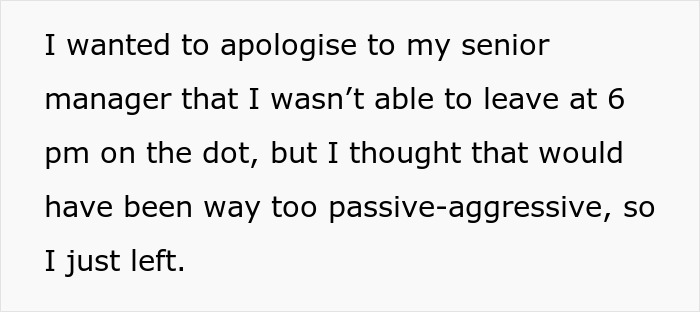People Applaud This Worker Who Maliciously Complied With Boss&rsquo;s Demands To Work 9 To 6 After Getting Scolded For Leaving 10 Minutes Early