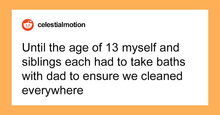 “I Thought It Was Normal For Too Long”: 30 Weird And Disturbing Rules Parents Had Their Children Follow