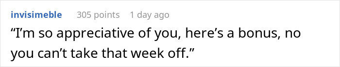 Boss Refuses To Approve Time Off For Exemplary Employee Since Too Much Important Work Depends On Them, So They Maliciously Comply