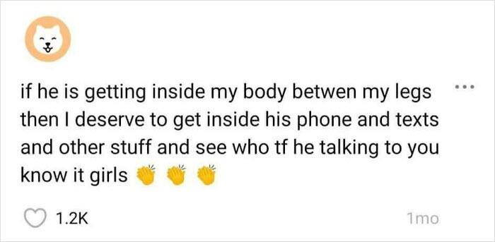 Granting Him Access To What's Between Her Legs Means He Gets No Privacy, Normal Behavior...