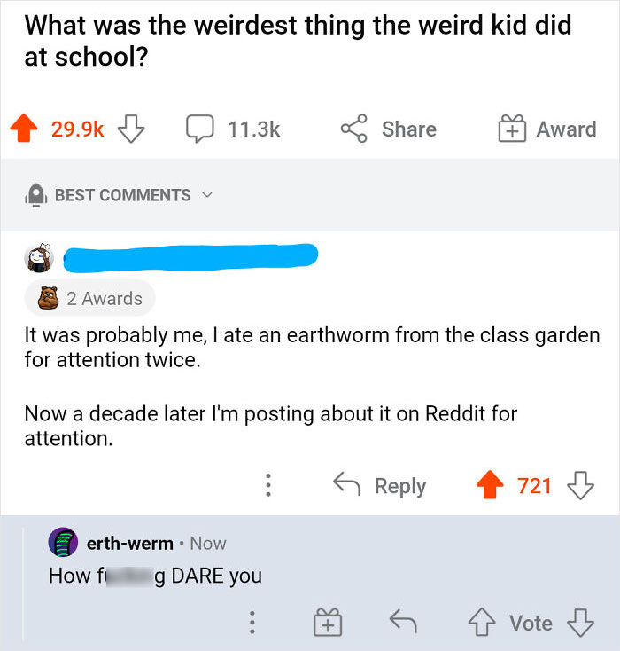 Didn't Mean To Offend Any Earthworms, I'm Sorry