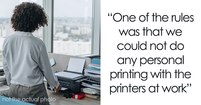 “I Have To Pay To Print Personal Stuff At Work? So Do You, Boss”: Employee Gets The Perfect Petty Revenge On Their Manager