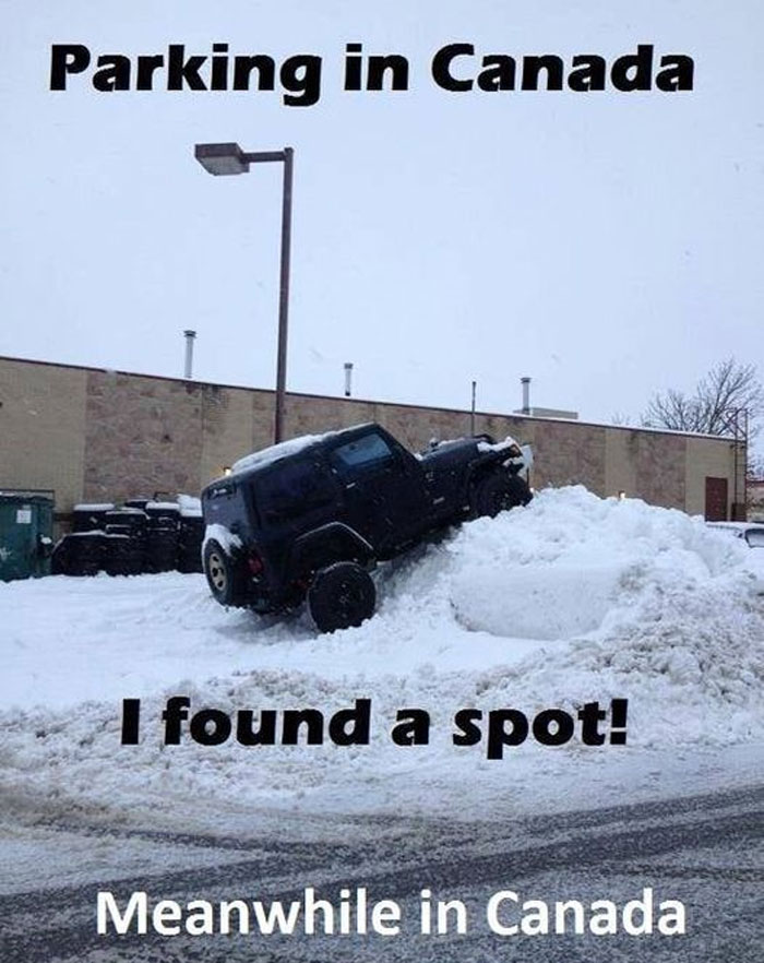 SUV parked on a snowbank labeled "Parking in Canada, I found a spot!" Reflects Canadian winter humor.