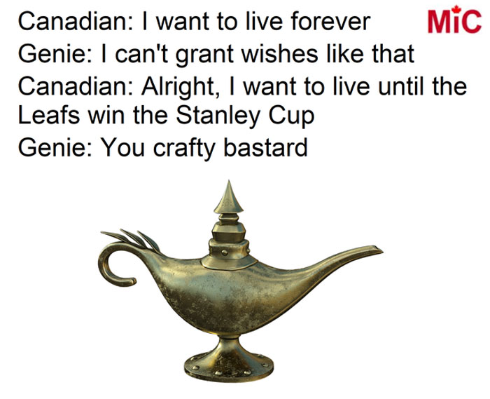 Canadian meme with a genie lamp, humorously referencing the Leafs and the Stanley Cup.