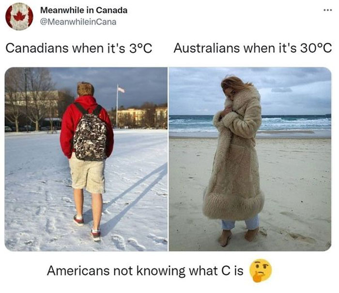 Canadian in shorts at 3°C snow, Australian in coat at 30°C beach, humor on Celsius confusion.