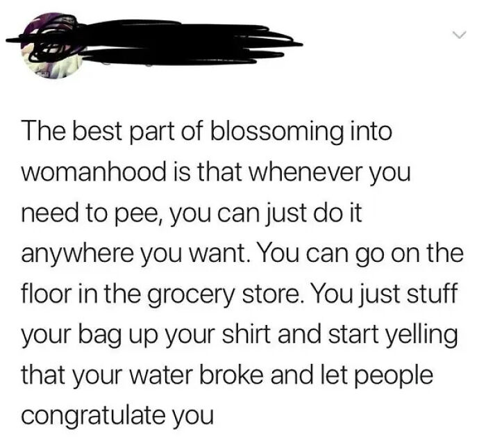 Best Thing About Being A Woman!