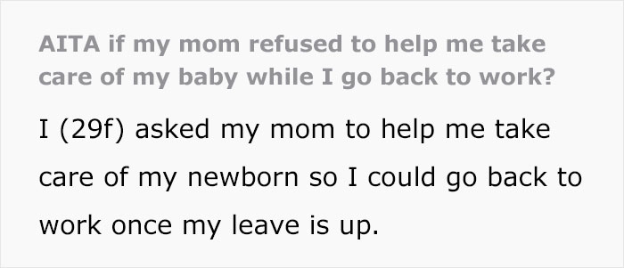 Retired Mom Refuses To Babysit Daughter's Newborn For Free, Daughter Turns To The Internet For Support But Gets A Reality Check Instead Retired Mom Refuses To Babysit Daughter's Newborn For Free, Daughter Turns To The Internet For Support But Gets A Reality Check Instead