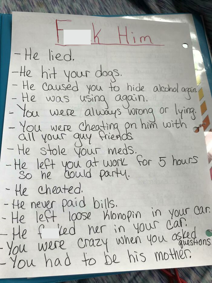 It’s Been A Week Since I Kicked Him Out And Went N.c. This Morning, I Transferred My Anger Onto Paper