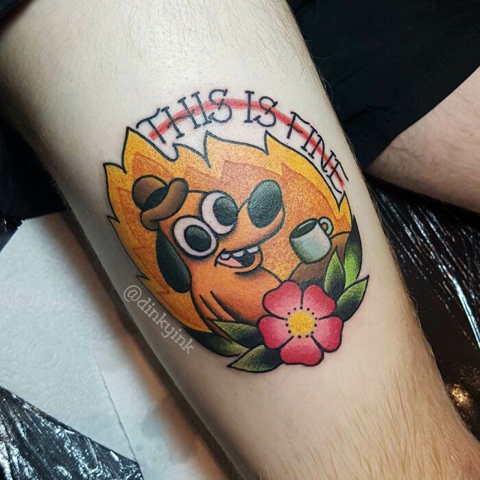 This Is Fine... Tattooed By Keelin In True Electric Tattoo, Dublin