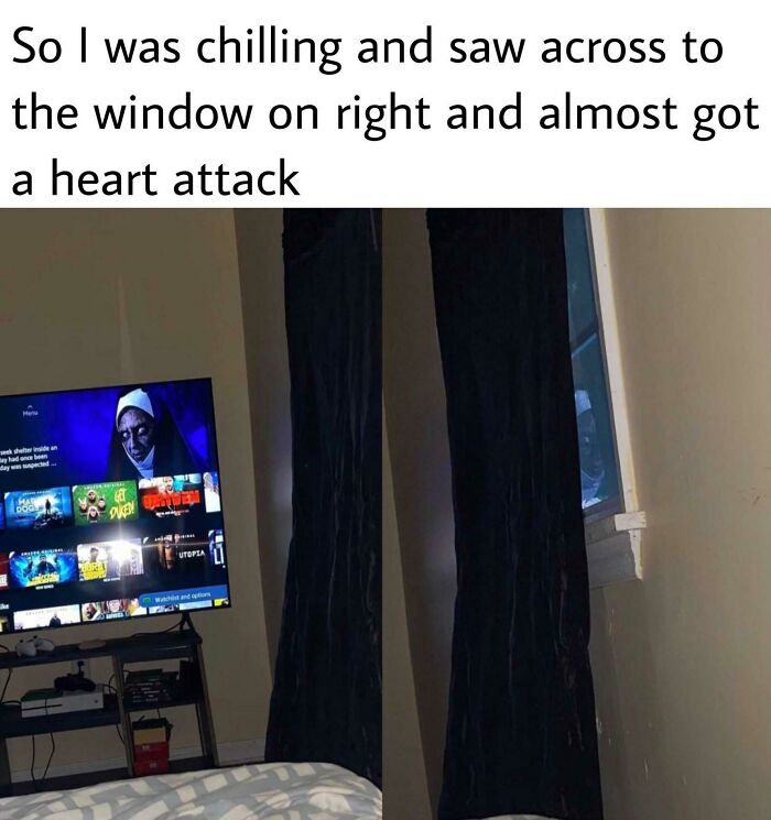 Now Someone Should Dress Like A Nun Outside The Window And Really Fuck Him Up