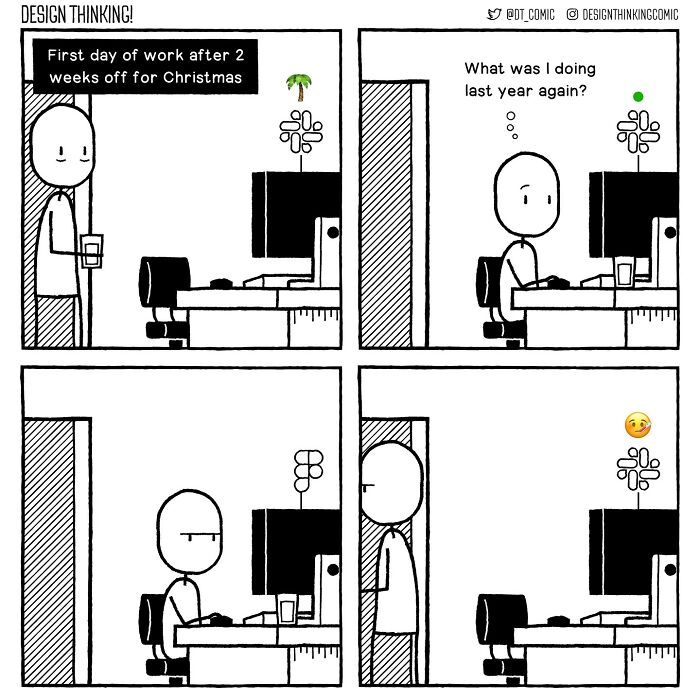 Minimalist comic showing a product designer’s funny struggle returning to work after a Christmas break.