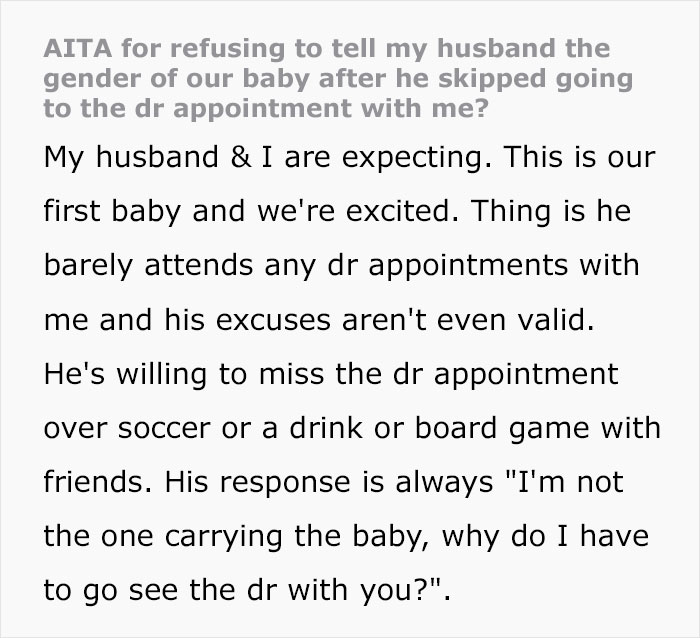 Husband Fuming After Wife Refuses To Reveal Their Baby's Sex As He Didn't Go To Doctor's Appointment With Her Husband Fuming After Wife Refuses To Reveal Their Baby's Sex As He Didn't Go To Doctor's Appointment With Her