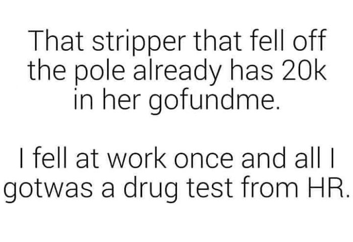 Work week meme: A humorous comparison between a s******r's fundraiser success and a workplace d**g test.