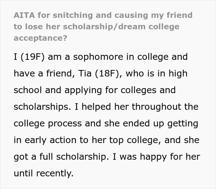 &ldquo;[Am I The Jerk] For Snitching And Causing My Friend To Lose Her Scholarship/Dream College Acceptance?&rdquo;