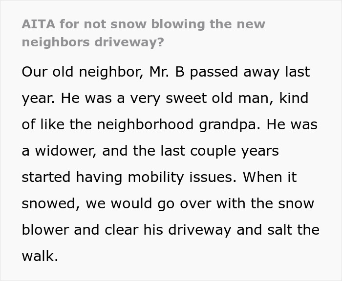 Entitled Newcomer Expects Neighbor To Shovel Their Driveway, Blames Him For Missing Work Due To Snow Entitled Newcomer Expects Neighbor To Shovel Their Driveway, Blames Him For Missing Work Due To Snow