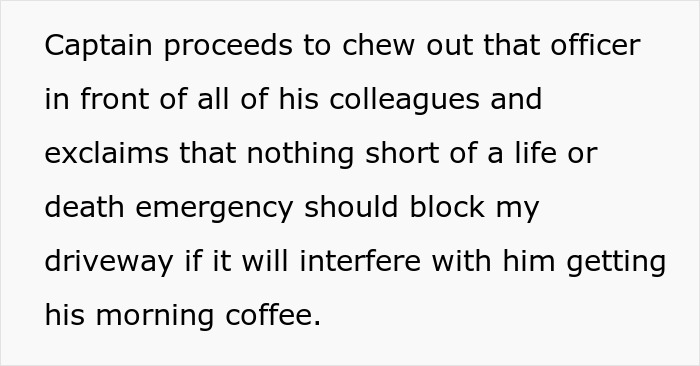 Man Exacts Petty Revenge On A Cop Who Blocked His Driveway And Made Him Come In Late For His Opening Shift