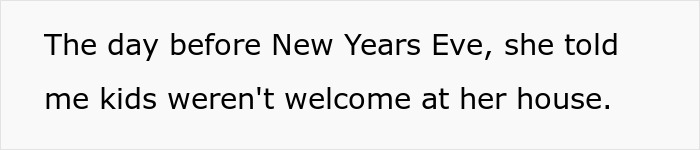 Woman Is Offended Her Dog Wasn't Welcome At Brother's Christmas, Bans His Child From Her New Year's, Goes Livid When The Brother Doesn't Come Woman Is Offended Her Dog Wasn't Welcome At Brother's Christmas, Bans His Child From Her New Year's, Goes Livid When The Brother Doesn't Come