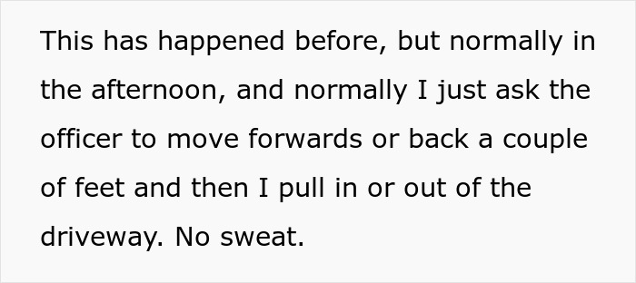 Man Exacts Petty Revenge On A Cop Who Blocked His Driveway And Made Him Come In Late For His Opening Shift