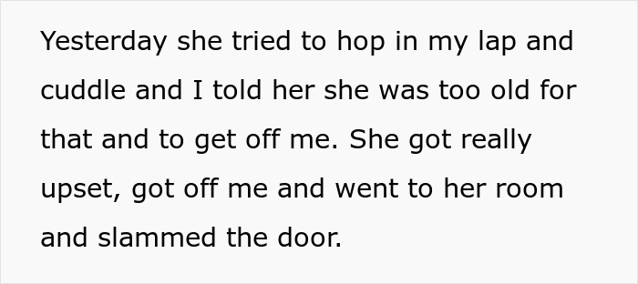 Mom Tells Her 11 Y.O. Daughter That She&rsquo;s &ldquo;Too Old&rdquo; To Cuddle, The Girl Stops Talking To Her Unless Asked