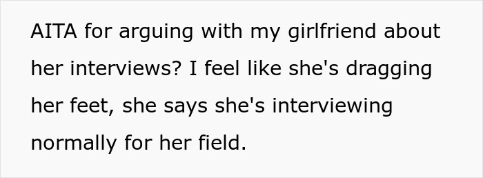 Person Wonders If They&rsquo;re In The Wrong For Criticizing Girlfriend For How She Takes Job Interviews, Gets A Slice Of Honesty Pie Online