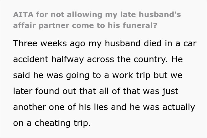 &ldquo;AITA For Not Allowing My Late Husband&rsquo;s Affair Partner To Come To His Funeral?&rdquo;