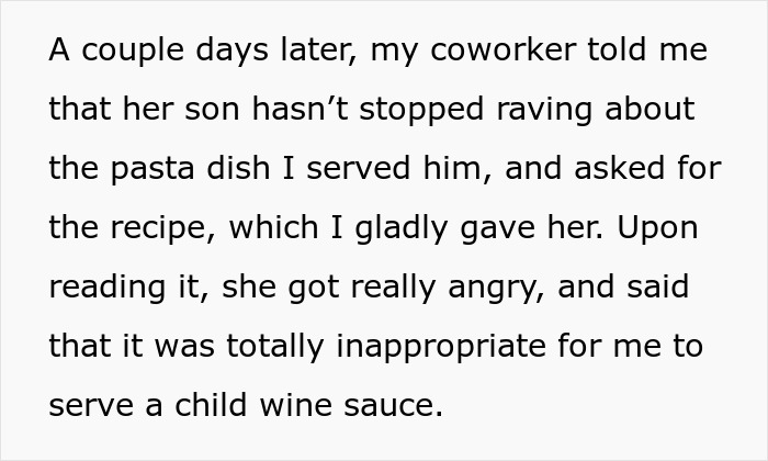 Mom Livid At Finding Out Colleague's Pasta Sauce Recipe Contained Wine As She Served It While Babysitting Her 8 Y.O. Kid Mom Livid At Finding Out Colleague's Pasta Sauce Recipe Contained Wine As She Served It While Babysitting Her 8 Y.O. Kid
