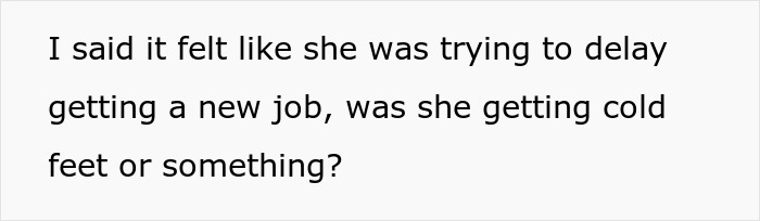 Person Wonders If They&rsquo;re In The Wrong For Criticizing Girlfriend For How She Takes Job Interviews, Gets A Slice Of Honesty Pie Online