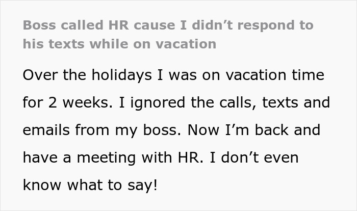 Person Gets Sent To HR For Not Answering Texts, Calls And Emails When On Vacation